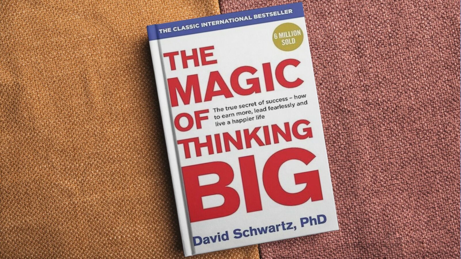 10 Lições de 'The Magic of Thinking Big', de David Schwartz