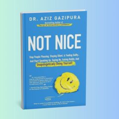 A Armadilha da Simpatia Excessiva: Lições de ‘Not Nice’ de Aziz Gazipura